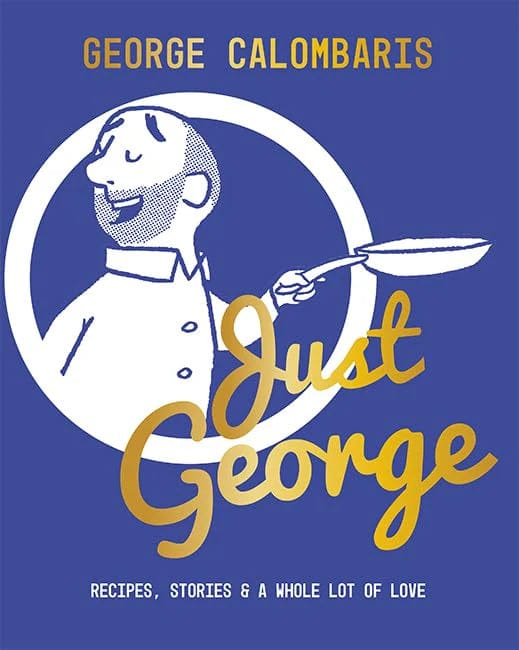 Cook Book: Just George by George Calombaris - Providoor